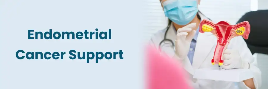 Support for Endometrial Cancer Patients in Hyderabad