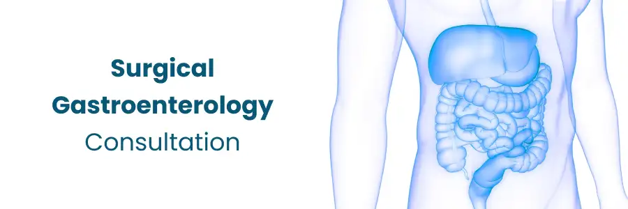Surgical Gastroenterology Consultation in Begumpet