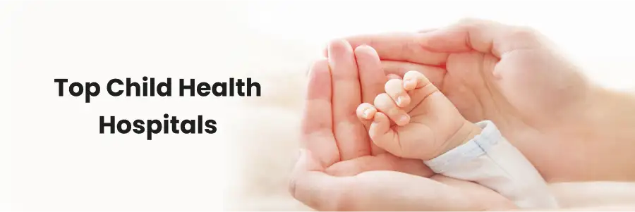 Top Child Health Hospitals Srikakulam