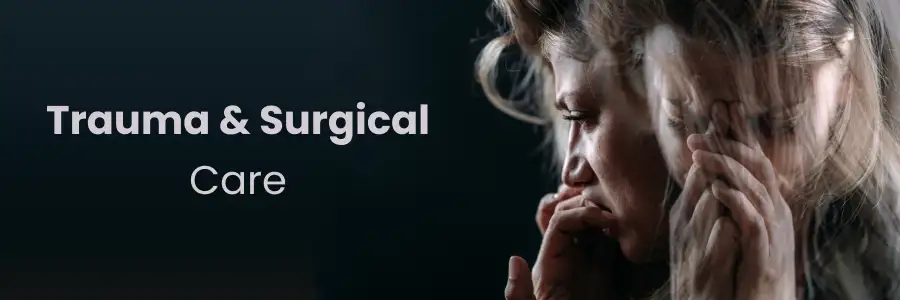 Trauma and Surgical Care