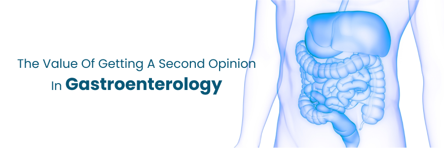 Importance of getting a second opinion in gastroenterology
