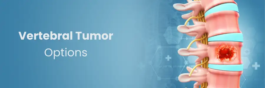 Advanced Vertebral Tumor Treatment at Medicover Hospitals Nellore