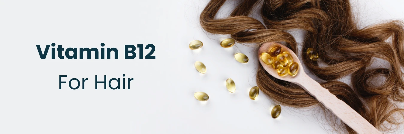 Vitamin B12 For Hair