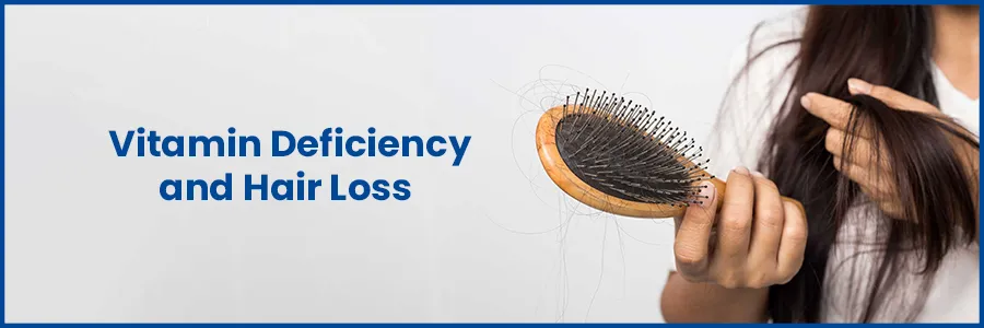 Vitamin Deficiency and Hair Loss