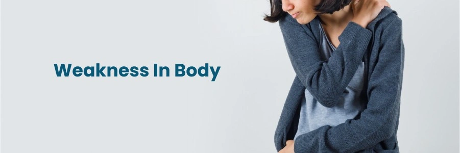 Weakness In Body
