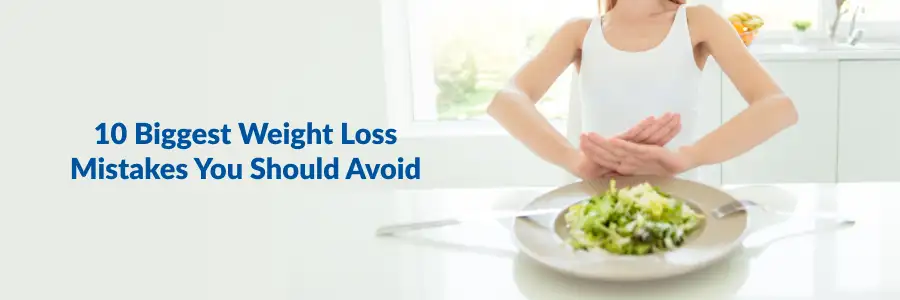 Weight Loss Mistakes