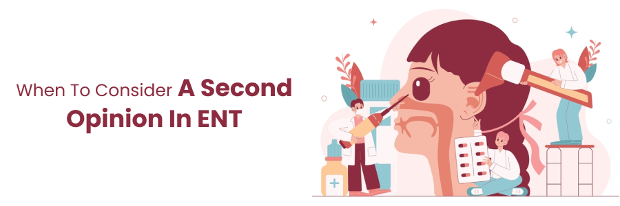 Considering Second Opinion for ENT