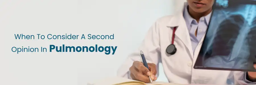 Key moments to consider a second opinion in pulmonology