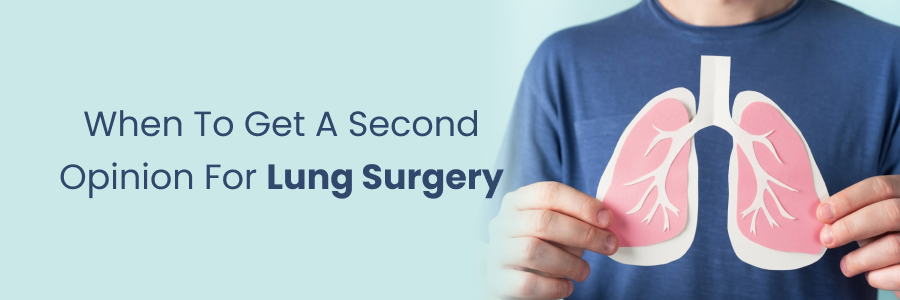 Getting Second Opinion for Lung Surgery