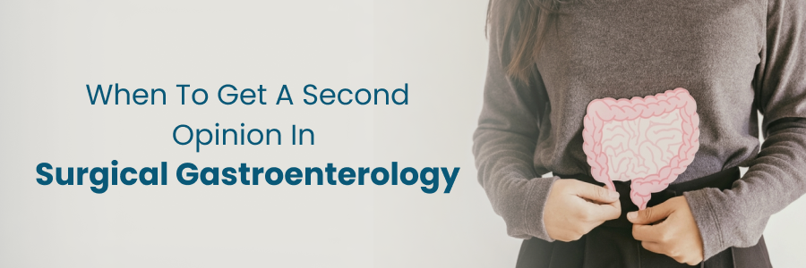 Getting a Second Opinion for Surgical Gastroenterology