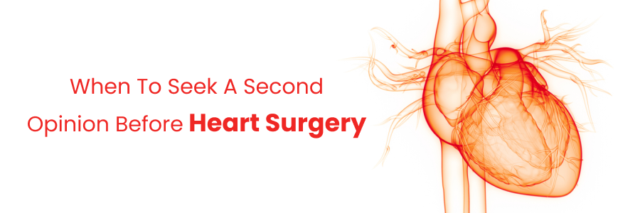 Seeking second opinion for heart surgery