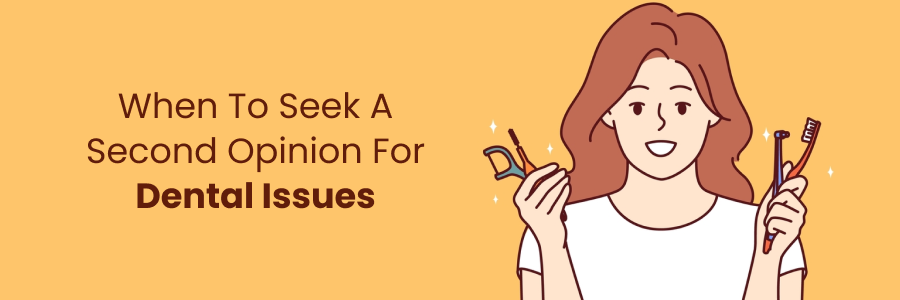 Seeking Second Opinion for Dental Issues