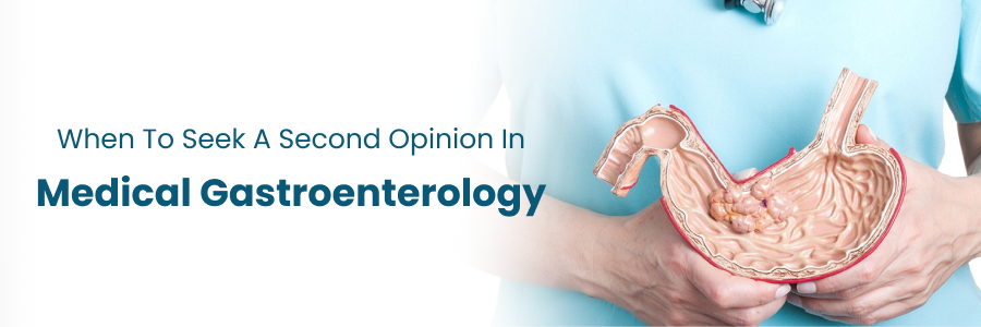 Timing for seeking a second opinion in medical gastroenterology