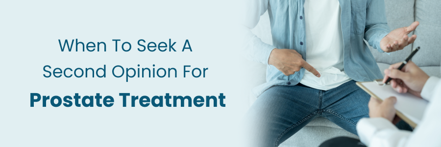 Second opinion for prostate treatment