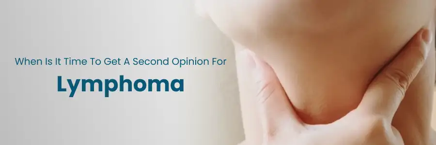 Timing for a Second Opinion on Lymphoma Diagnosis