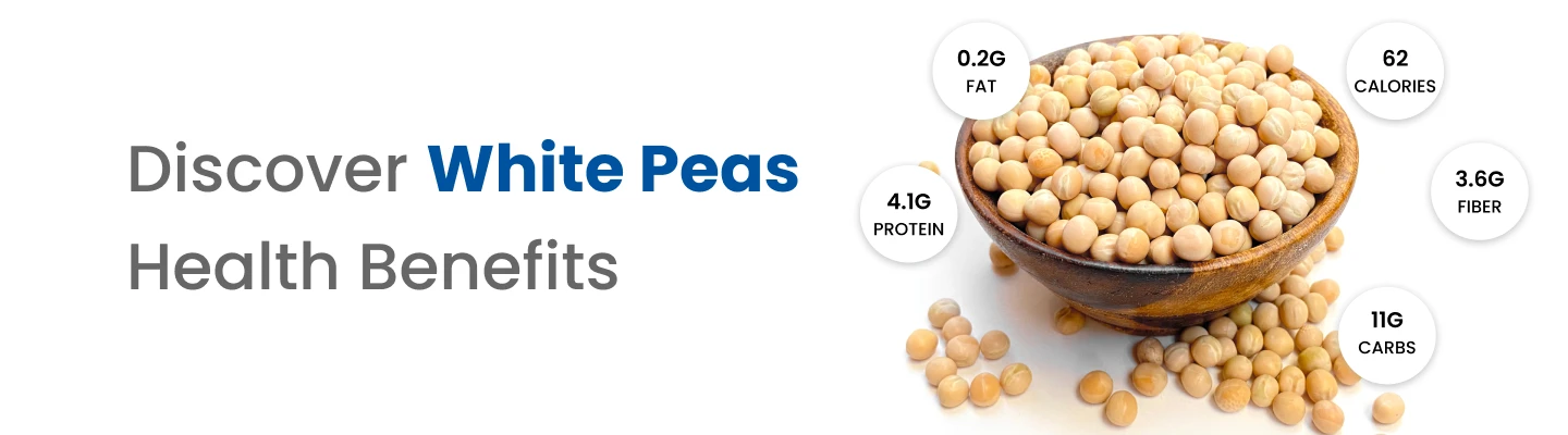 White Peas & Its Benefits