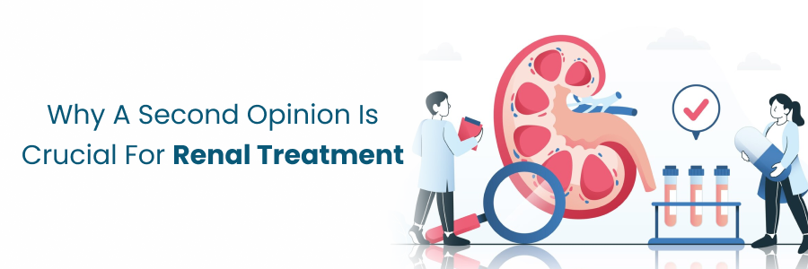 Crucial second opinion for renal treatment