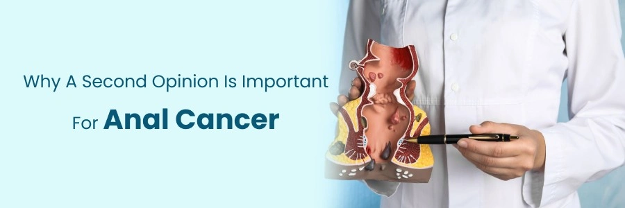 Second Opinion is Important for Anal Cancer