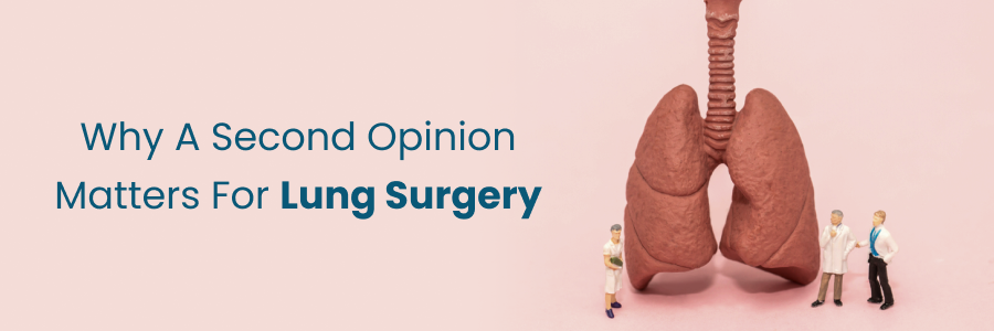 Importance of second opinion for lung surgery