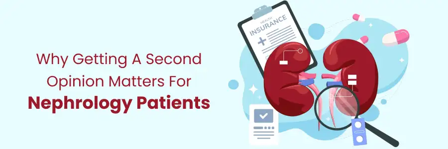 Second Opinion matters for nephrology