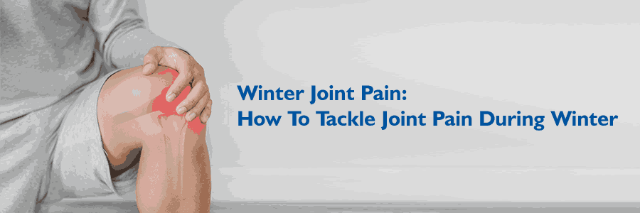 Winter Joint Pain: How To Tackle Joint Pain During Winter