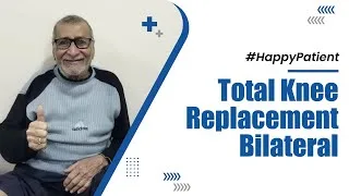 Total Knee Replacement - Bilateral 