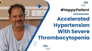 Accelerated Hypertension With Severe Thrombocytopenia | Patient Testimonial | Medicover Hospitals