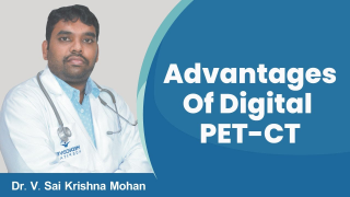 Advantages Of Digital PET-CT In Telugu