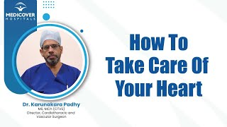 Dr. Karunakar Padhy, Consultant Cardiothoracic Surgeon at Medicover Hospitals, shares important insights on heart health and related conditions.