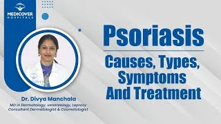 Psoriasis: Causes, Types, Symptoms And Treatment | Medicover Hospitals
