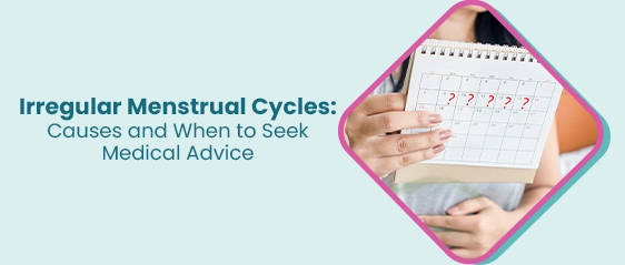 Irregular Menstrual Cycles