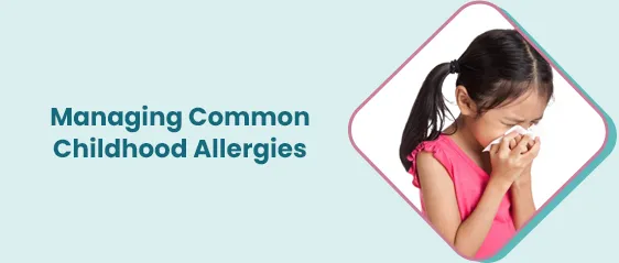 सामान्य बचपन की एलर्जी का प्रबंधन