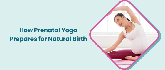 Prenatal Yoga for Natural Birth: How It Works