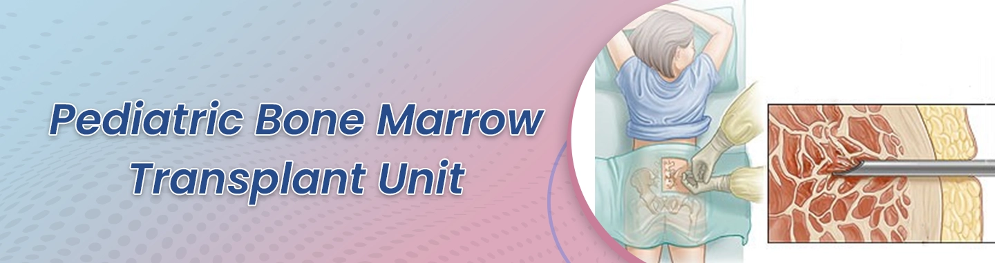 pediatric-bone-marrow-transplant-unit