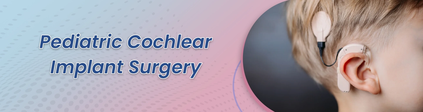 pediatric-cochlear-implant-surgery